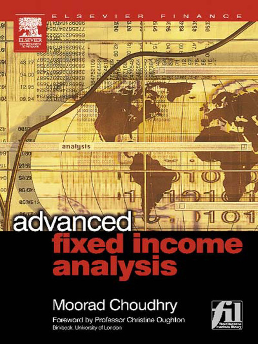 Title details for Advanced Fixed Income Analysis by Moorad Choudhry - Available